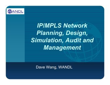 IP/MPLS Network Planning, Design, Simulation, Audit and ... - WOCC