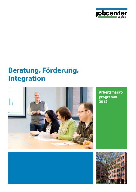 Arbeitsmarktprogramm 2012 - Jobcenter Bochum