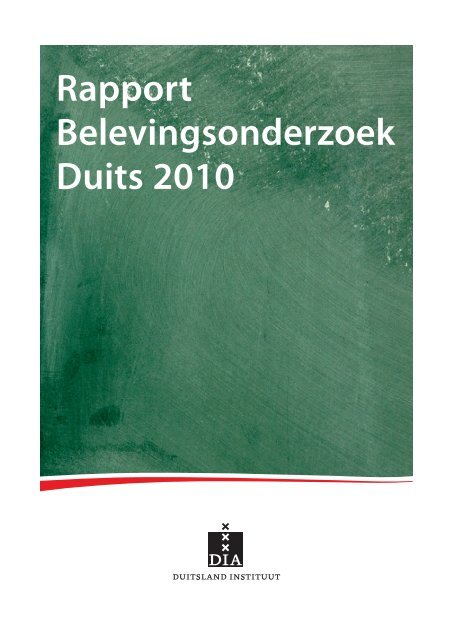 Rapport Belevingsonderzoek Duits 2010 - Duitsland Instituut ...