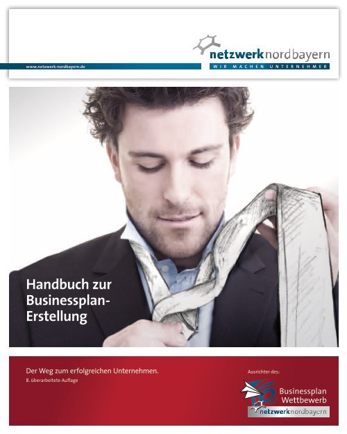 Handbuch zur Businessplan- Erstellung - Netzwerk Nordbayern