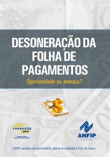 PDF: Desoneração da Folha de Pagamento - Anfip