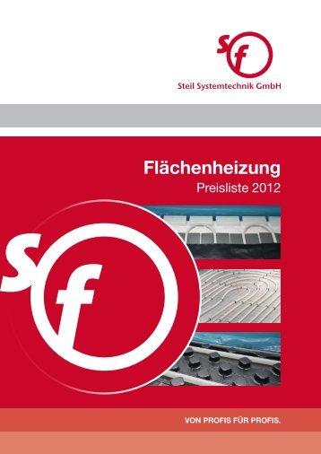 Bruttopreisliste Fussbodenheizung 2012 - Steil Systemtechnik GmbH