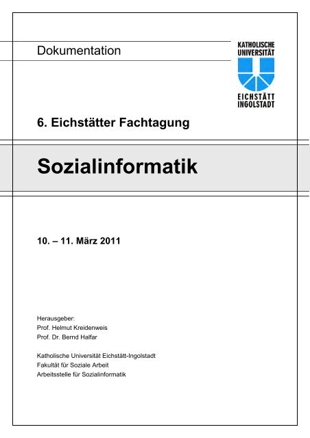 Dokumentation zur 6. Eichstätter Fachtagung Sozialinformatik