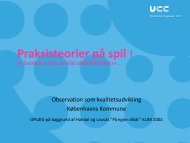 Praksisteorier på spil ! - Mere viden: UCC kursus- og diplomkatalog