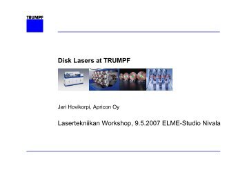 Disk Lasers at TRUMPF - Oulu