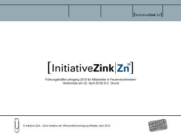 Zinkerzeugung - Zinkverarbeitung - Initiative Zink