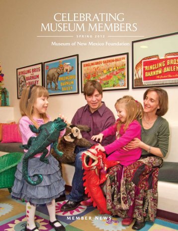 CELEBRATING MUSEUM MEMBERS - Museum Foundation