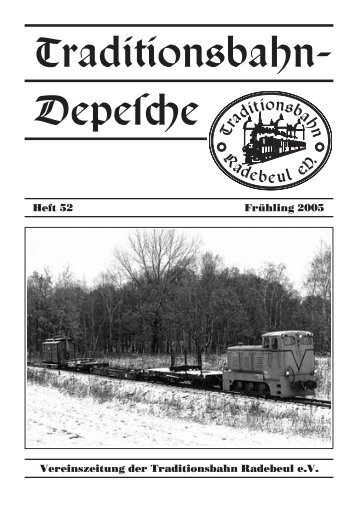 Heft 52 – Frühling 2005 - Traditionsbahn Radebeul eV