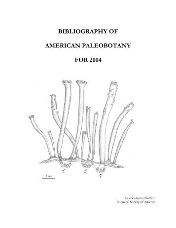 bibliography of american paleobotany for 2004 - Botanical Society