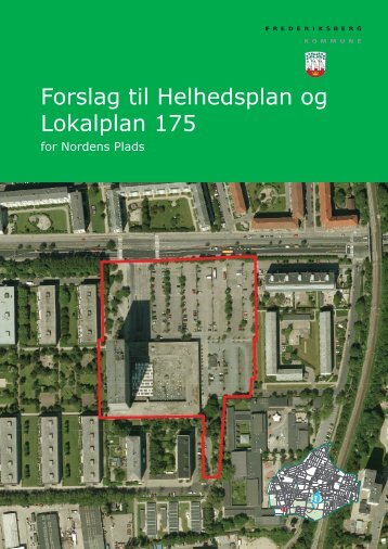 Forslag til Helhedsplan og Lokalplan 175