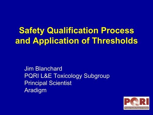 Development and Justification of Qualification Threshold - PQRI