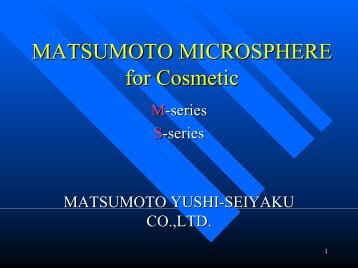 MATSUMOTO MICROSPHERE for Cosmetic