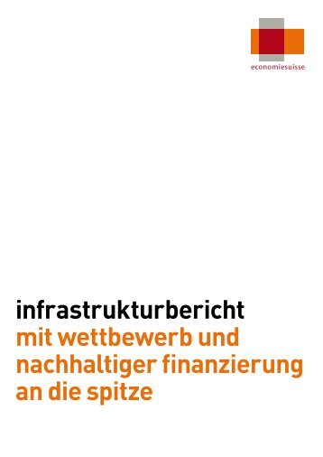 Infrastrukturbericht economiesuisse