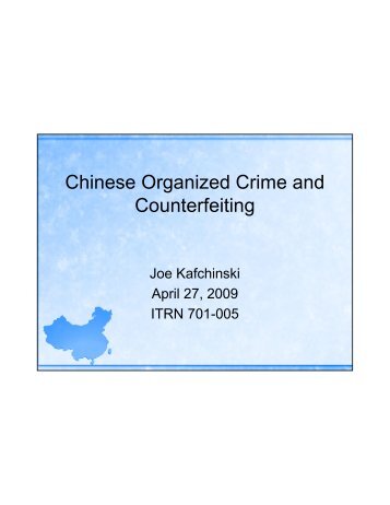 Chinese Organized Crime and Counterfeiting Power Point ... - TraCCC