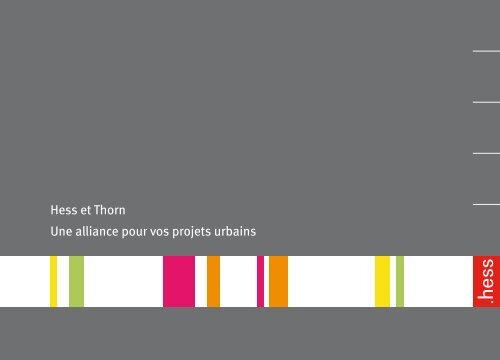 Hess et Thorn Une alliance pour vos projets urbains - Hess AG