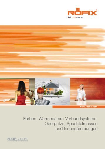 Farben, Wärmedämm-Verbundsysteme, Oberputze ... - Röfix