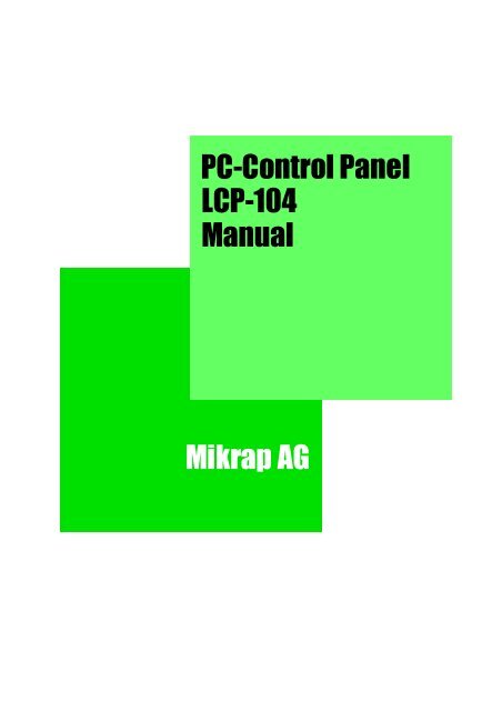 Manual LCP-104 PC-Control Panel Mikrap AG