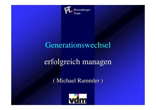 erfolgreich managen Generationswechsel - Herrenberger Team