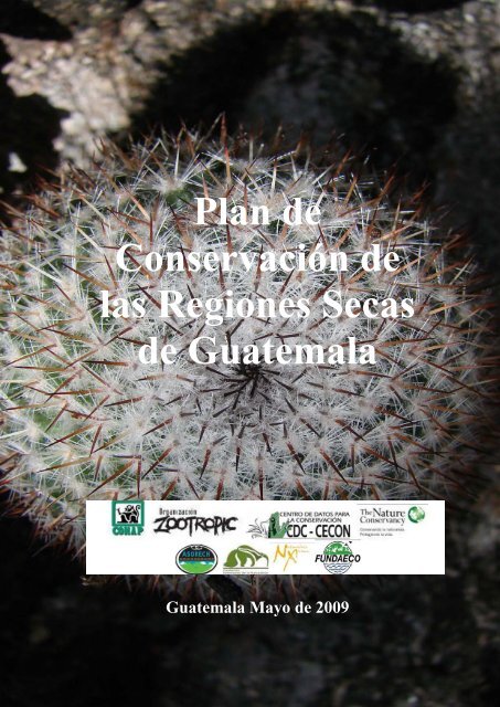 Plan de Conservación de las Regiones Secas de ... - Infoiarna