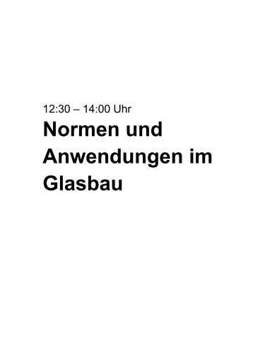 Normen und Anwendungen im Glasbau - Bautec