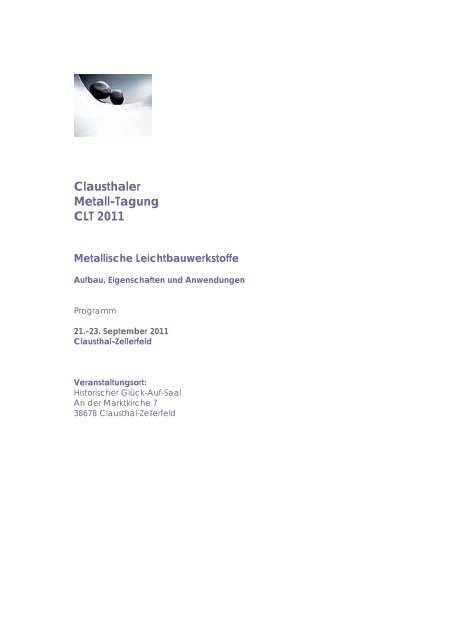 Clausthaler Metall-Tagung CLT 2011 - Institut für Werkstoffkunde ...