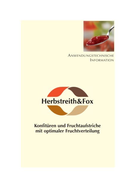 Konfitüren und Fruchtaufstriche mit optimaler ... - Herbstreith & Fox