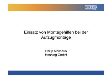 Einsatz von Montagehilfen bei der Aufzugmontage - Henning GmbH