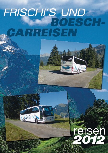 Mehrtagesfahrten - Bösch-reisen.ch