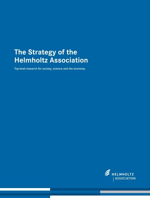 The Strategy of the Helmholtz Association - German Center for ...