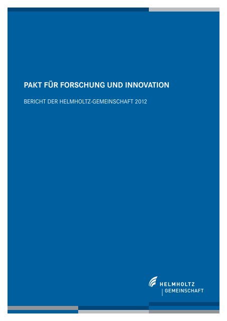Paktbericht 2012 - Helmholtz-Gemeinschaft Deutscher ...
