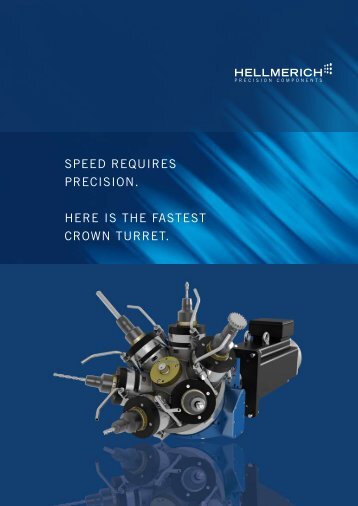 Speed requireS preciSion. Here iS tHe faSteSt crown ... - Hellmerich