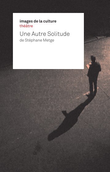 Une Autre Solitude, de Stéphane Metge