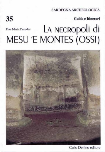 La necropoli di Mesu 'e Montes (Ossi) - Sardegna Cultura