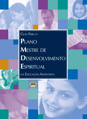 plano mestre de desenvolvimento espiritual - Igreja Adventista do ...