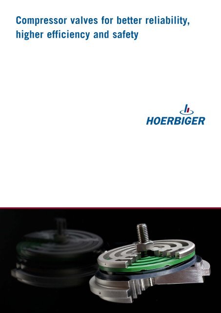 Compressor valves for better reliability, higher efficiency ... - Hoerbiger