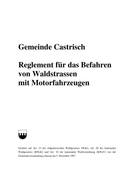 Gemeinde Castrisch Reglement für das Befahren von Waldstrassen ...