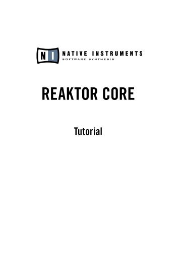 1. First steps in Reaktor Core - Native Instruments