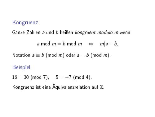 Modulare Arithmetik De nition Teilbarkeit. Beispiel