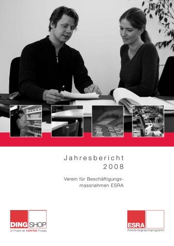 Jahresbericht 2008 ESRA Arbeitsintegration - Caritas Thurgau