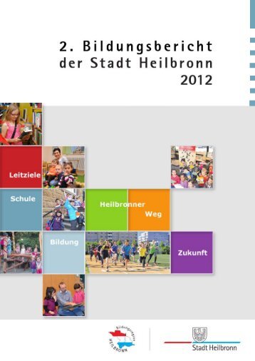 Zweiter Bildungsbericht der Stadt Heilbronn 2012