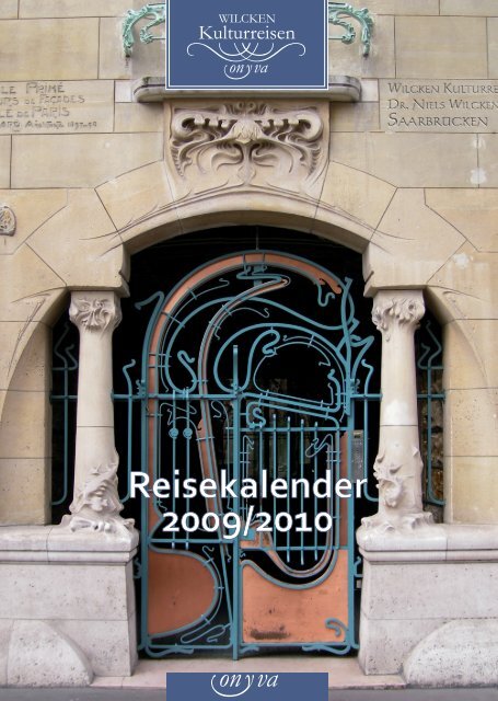 Reiseprogramm 2009/2010 - Wilcken Kulturreisen