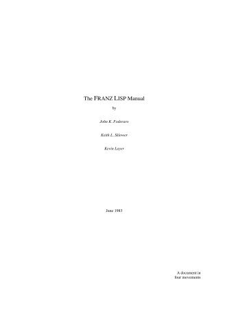 Foderaro et al. The Franz Lisp Manual - Software Preservation Group