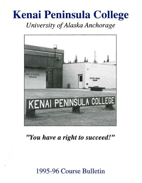 Kenai Peninsula College - University of Alaska Anchorage