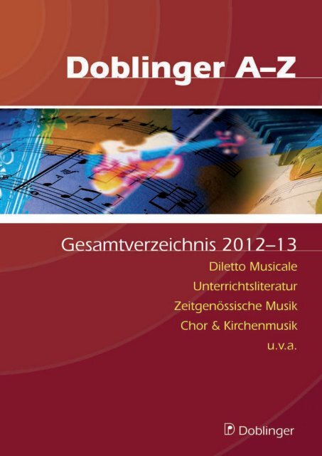 Der vorliegende Katalog „Doblinger A–Z, Gesamtverzeichnis“