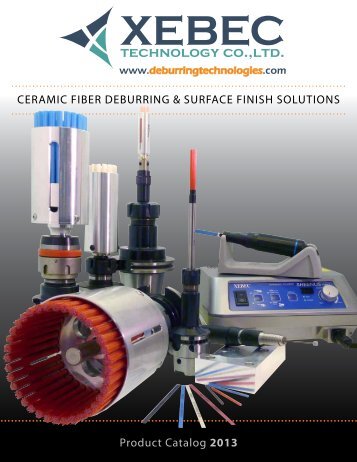 CeramiC Fiber Deburring & SurFaCe FiniSh SolutionS - Xebec ...