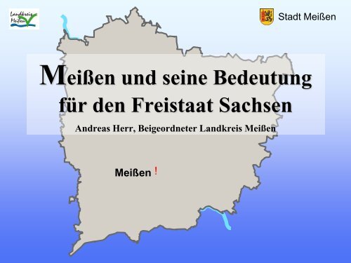 Meißen und seine Bedeutung für den Freistaat Sachsen