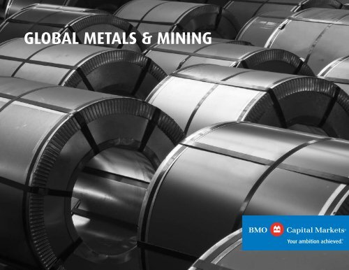 Global Metals Mining Brochure Pdf Bmo Capital Markets
