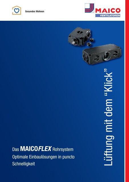 Das MAICOFlex Rohrsystem - MAICO Ventilatoren