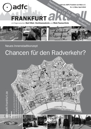 Frankfurt aktuell - Ausgabe 2 (März/April) / 2010 - ADFC Frankfurt