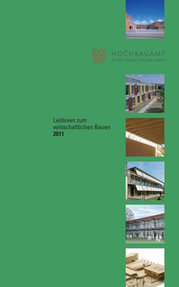 Leitlinien zum wirtschaftlichen Bauen 2011 (pdf ... - Frankfurt am Main